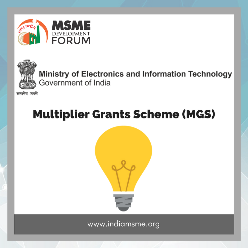 Government Schemes for Startups: Multiplier Grants Scheme (MGS)