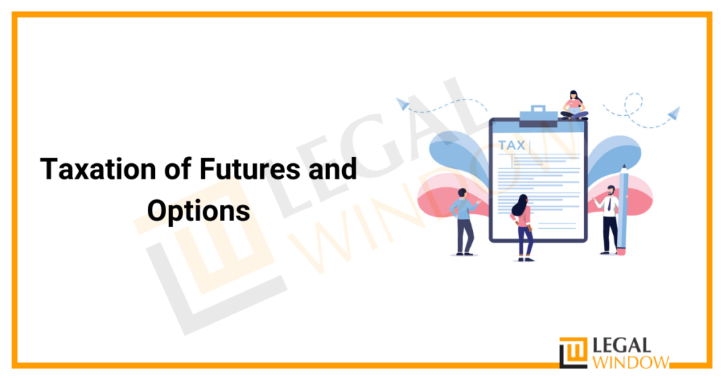 Tax Implications of Futures and Options Trading