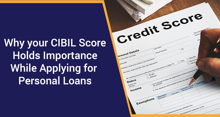 Importance of Cibil Score for Personal Loans